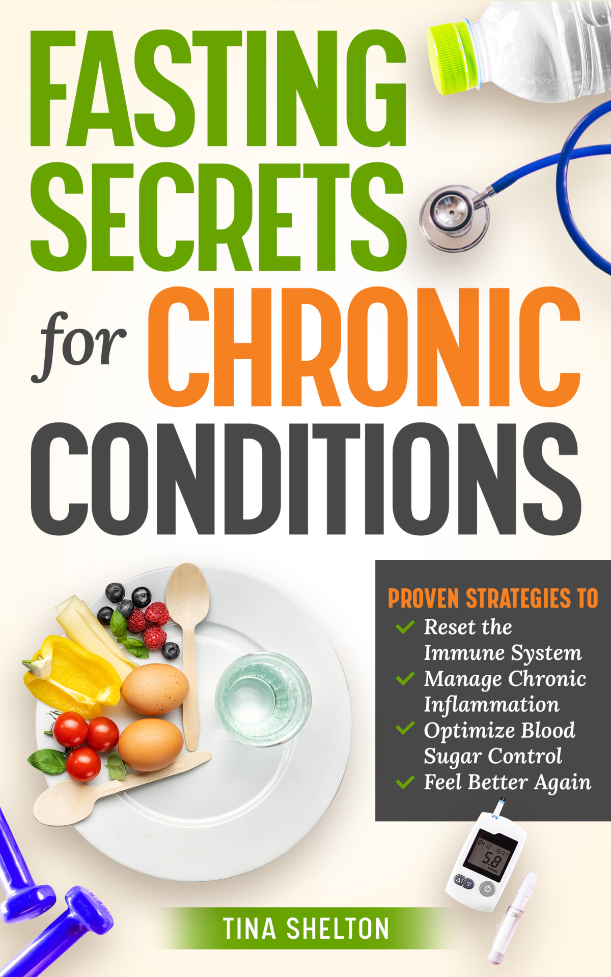 Book cover: Fasting Secrets for Chronic Conditions by Tina Shelton